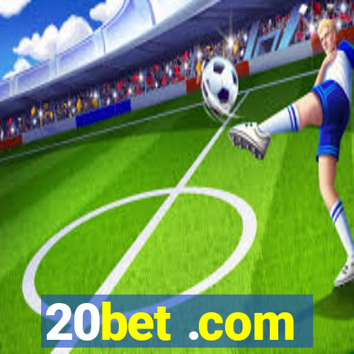 20bet .com